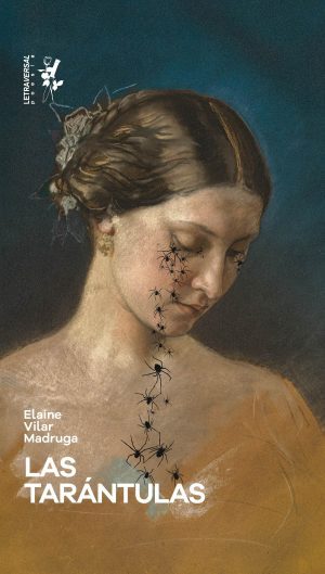 Las tarántulas - Elaine Vilar Madruga